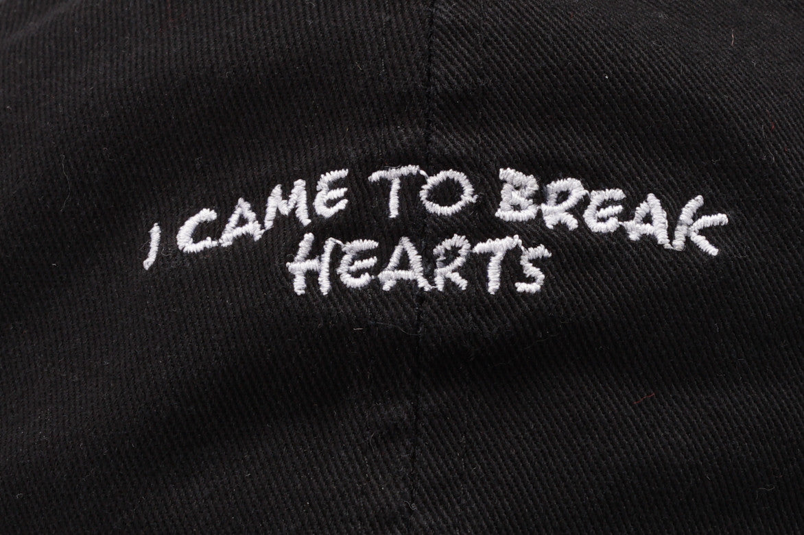 "I CAME TO BREAK HEARTS" DAD HAT - BLACK